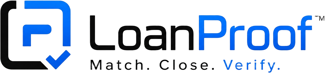 LoanProof — Match. Close. Verify.